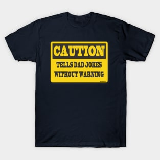 Warning-Dad jokes T-Shirt